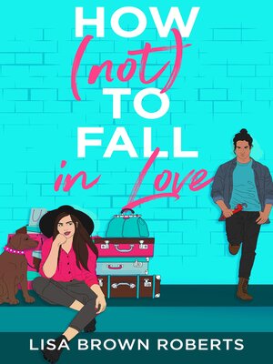 cover image of How (Not) to Fall in Love